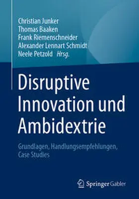 Junker / Baaken / Riemenschneider |  Disruptive Innovation und Ambidextrie | eBook | Sack Fachmedien