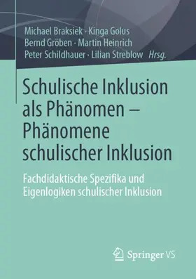 Braksiek / Golus / Gröben |  Schulische Inklusion als Phänomen ¿ Phänomene schulischer Inklusion | Buch |  Sack Fachmedien