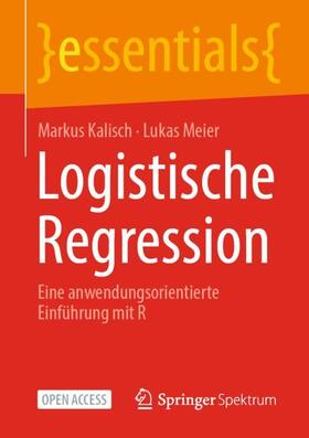 Kalisch / Meier |  Logistische Regression | Buch |  Sack Fachmedien