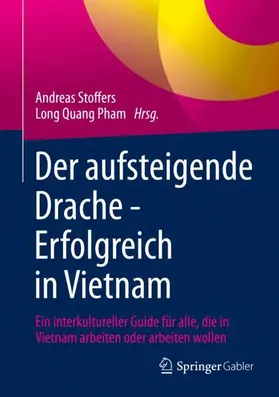 Stoffers / Ph?m, |  Der aufsteigende Drache - Erfolgreich in Vietnam | Buch |  Sack Fachmedien