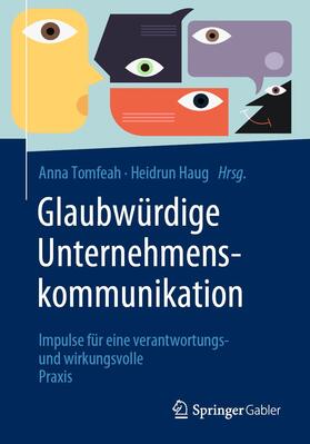 Haug / Tomfeah |  Glaubwürdige Unternehmenskommunikation | Buch |  Sack Fachmedien