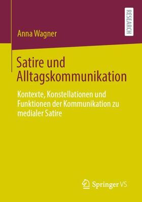 Wagner |  Satire und Alltagskommunikation | Buch |  Sack Fachmedien