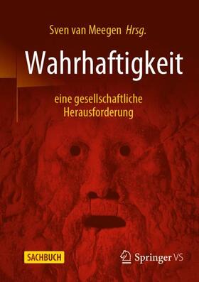 van Meegen |  Wahrhaftigkeit - eine gesellschaftliche Herausforderung | Buch |  Sack Fachmedien