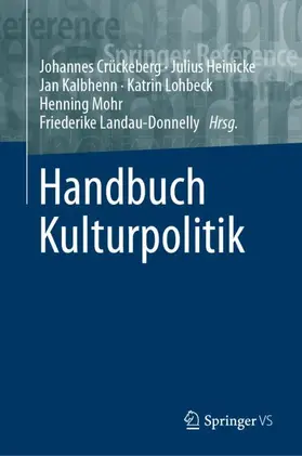 Crückeberg / Heinicke / Kalbhenn |  Handbuch Kulturpolitik | Buch |  Sack Fachmedien