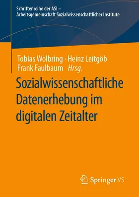 Wolbring / Leitgöb / Faulbaum |  Sozialwissenschaftliche Datenerhebung im digitalen Zeitalter | eBook | Sack Fachmedien