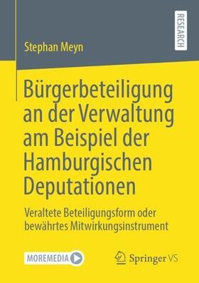 Meyn |  Bürgerbeteiligung an der Verwaltung am Beispiel der Hamburgischen Deputationen | Buch |  Sack Fachmedien