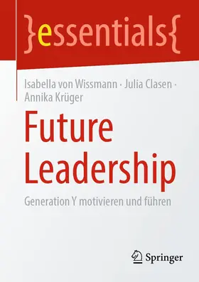 von Wissmann / Clasen / Krüger |  Future Leadership | eBook | Sack Fachmedien