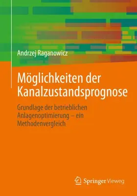 Raganowicz |  Möglichkeiten der Kanalzustandsprognose | Buch |  Sack Fachmedien