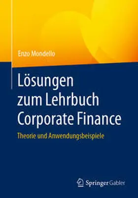 Mondello |  Lösungen zum Lehrbuch Corporate Finance | eBook | Sack Fachmedien