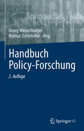 Wenzelburger / Zohlnhöfer |  Handbuch Policy-Forschung | eBook | Sack Fachmedien