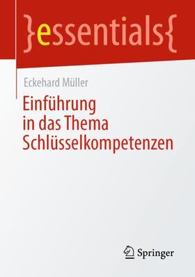 Müller |  Einführung in das Thema Schlüsselkompetenzen | Buch |  Sack Fachmedien