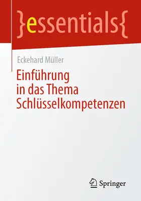 Müller |  Einführung in das Thema Schlüsselkompetenzen | eBook | Sack Fachmedien