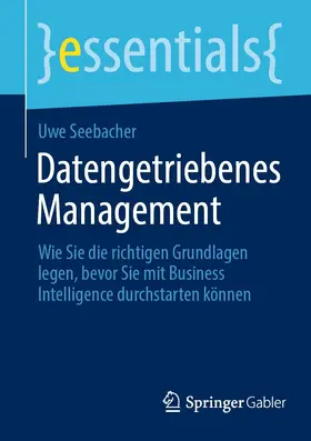 Seebacher |  Datengetriebenes Management | eBook | Sack Fachmedien