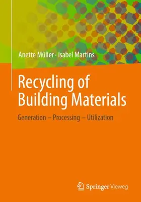 Martins / Müller |  Recycling of Building Materials | Buch |  Sack Fachmedien