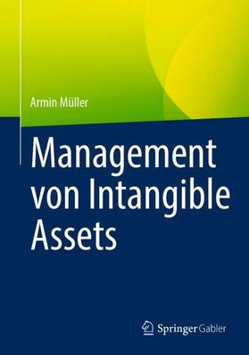 Müller |  Management von Intangible Assets | Buch |  Sack Fachmedien