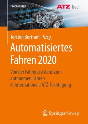 Bertram |  Automatisiertes Fahren 2020 | Buch |  Sack Fachmedien