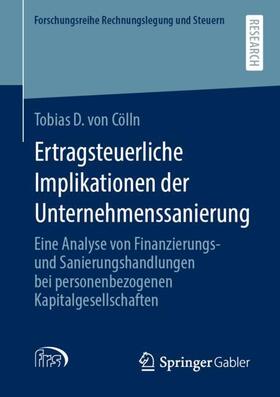 von Cölln |  Ertragsteuerliche Implikationen der Unternehmenssanierung | Buch |  Sack Fachmedien