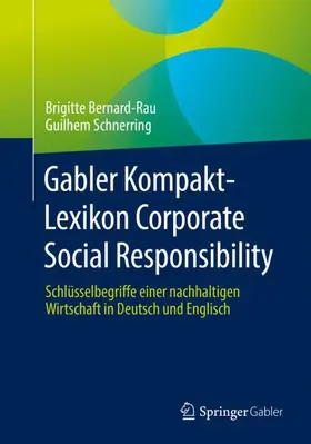 Schnerring / Bernard-Rau |  Gabler Kompakt-Lexikon Corporate Social Responsibility | Buch |  Sack Fachmedien