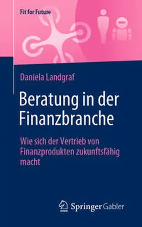 Landgraf |  Beratung in der Finanzbranche | eBook | Sack Fachmedien