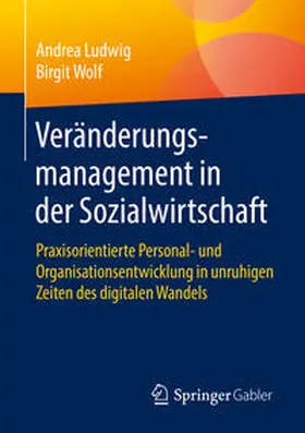 Ludwig / Wolf |  Veränderungsmanagement in der Sozialwirtschaft | eBook | Sack Fachmedien