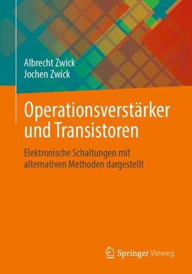Zwick |  Operationsverstärker und Transistoren | Buch |  Sack Fachmedien