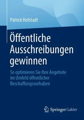 Hofstadt |  Öffentliche Ausschreibungen gewinnen | Buch |  Sack Fachmedien