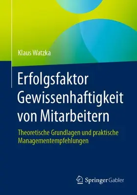 Watzka |  Erfolgsfaktor Gewissenhaftigkeit von Mitarbeitern | Buch |  Sack Fachmedien