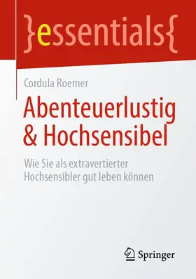 Roemer |  Abenteuerlustig & Hochsensibel | eBook | Sack Fachmedien