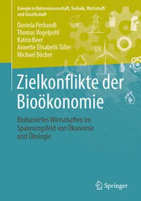 Perbandt / Vogelpohl / Beer |  Zielkonflikte der Bioökonomie | eBook | Sack Fachmedien