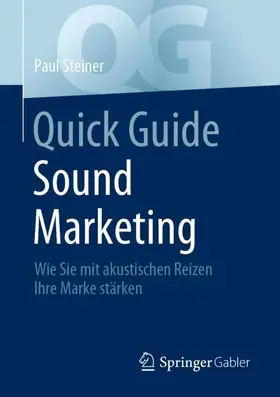 Steiner |  Quick Guide Sound Marketing | Buch |  Sack Fachmedien