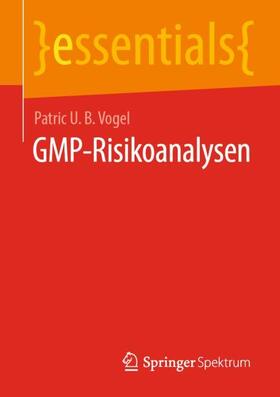 Vogel |  GMP-Risikoanalysen | Buch |  Sack Fachmedien