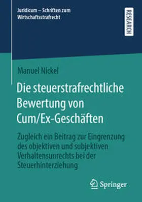 Nickel |  Die steuerstrafrechtliche Bewertung von Cum/Ex-Geschäften | eBook | Sack Fachmedien