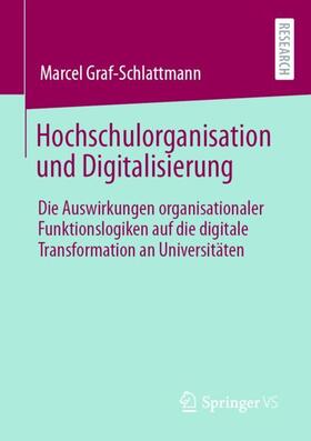 Graf-Schlattmann |  Hochschulorganisation und Digitalisierung | Buch |  Sack Fachmedien