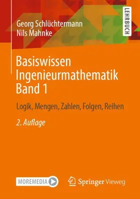 Mahnke / Schlüchtermann |  Basiswissen Ingenieurmathematik Band 1 | Buch |  Sack Fachmedien