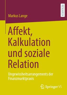 Lange |  Affekt, Kalkulation und soziale Relation | Buch |  Sack Fachmedien