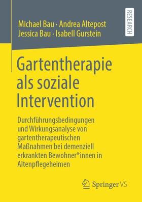 Bau / Altepost / Gurstein |  Gartentherapie als soziale Intervention | Buch |  Sack Fachmedien