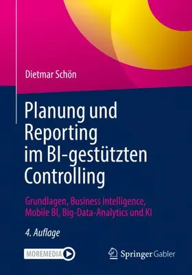 Schön |  Planung und Reporting im BI-gestützten Controlling | Buch |  Sack Fachmedien