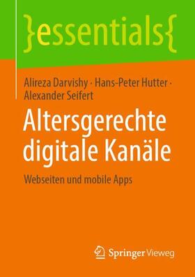 Darvishy / Seifert / Hutter |  Altersgerechte digitale Kanäle | Buch |  Sack Fachmedien