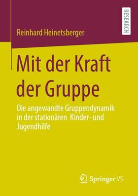 Heinetsberger |  Mit der Kraft der Gruppe | Buch |  Sack Fachmedien