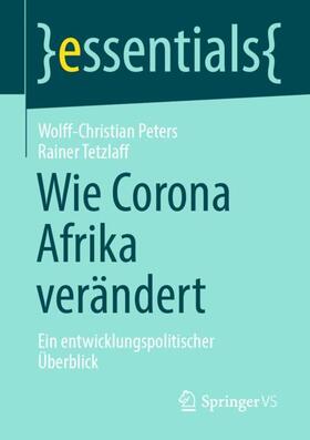 Tetzlaff / Peters |  Wie Corona Afrika verändert | Buch |  Sack Fachmedien