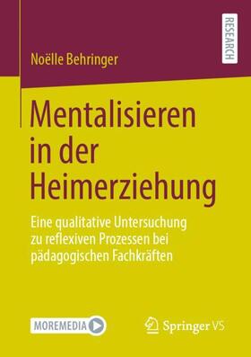 Behringer |  Mentalisieren in der Heimerziehung | Buch |  Sack Fachmedien