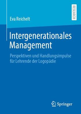 Reichelt |  Intergenerationales Management | Buch |  Sack Fachmedien