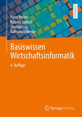 Weber / Gabriel / Lux |  Basiswissen Wirtschaftsinformatik | eBook | Sack Fachmedien