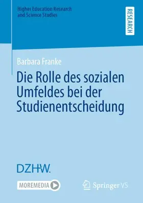 Franke |  Die Rolle des sozialen Umfeldes bei der Studienentscheidung | Buch |  Sack Fachmedien