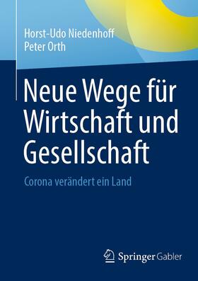 Niedenhoff / Orth |  Neue Wege für Wirtschaft und Gesellschaft | eBook | Sack Fachmedien