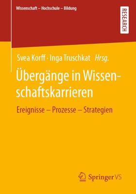 Truschkat / Korff |  Übergänge in Wissenschaftskarrieren | Buch |  Sack Fachmedien