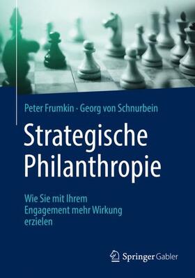 von Schnurbein / Frumkin |  Strategische Philanthropie | Buch |  Sack Fachmedien