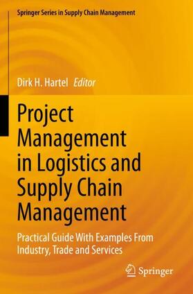 Hartel |  Project Management in Logistics and Supply Chain Management | Buch |  Sack Fachmedien