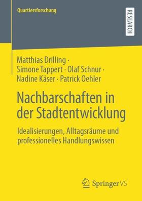 Drilling / Tappert / Schnur |  Nachbarschaften in der Stadtentwicklung | Buch |  Sack Fachmedien