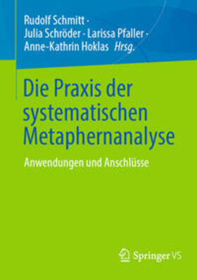 Schmitt / Schröder / Pfaller | Die Praxis der systematischen Metaphernanalyse | E-Book | sack.de